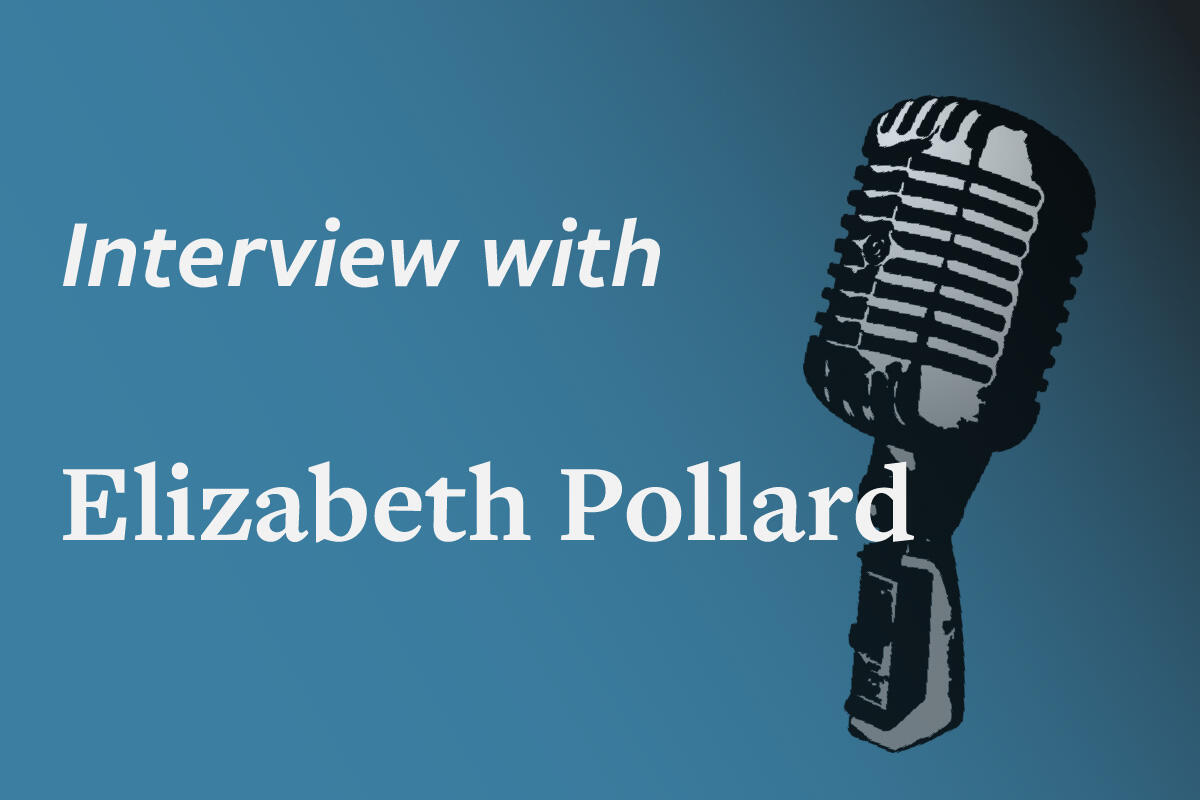 Link to interview with Elizabeth Pollard
